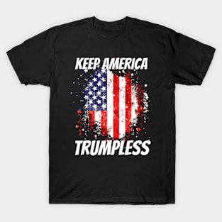 Keep America Trumpless ny -Trump T-Shirt